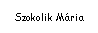 Text Box: Szokolik Mria
